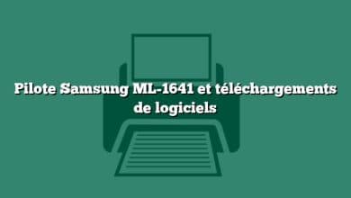 Pilote Samsung ML-1641 et téléchargements de logiciels